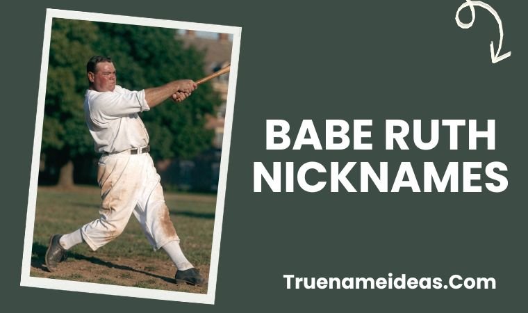 Babe Ruth Nicknames