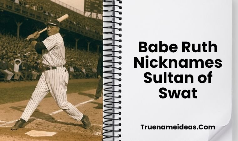 Babe Ruth Nicknames Sultan of Swat