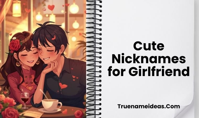Cute Nicknames for Girlfriend 