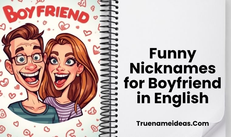 Funny Nicknames for Boyfriend in English