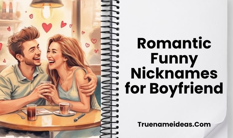 Romantic Funny Nicknames for Boyfriend