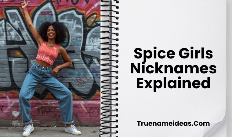 Spice Girls Nicknames Explained