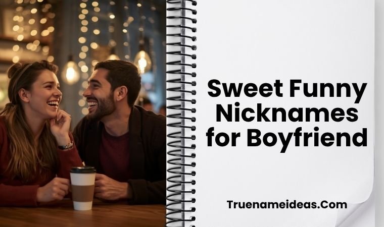 Sweet Funny Nicknames for Boyfriend