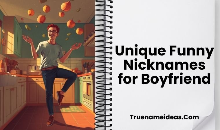 Unique Funny Nicknames for Boyfriend