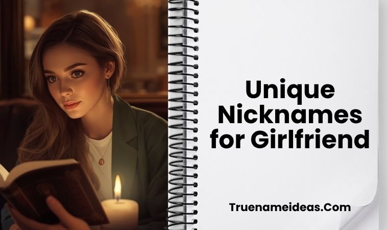 Unique Nicknames for Girlfriend