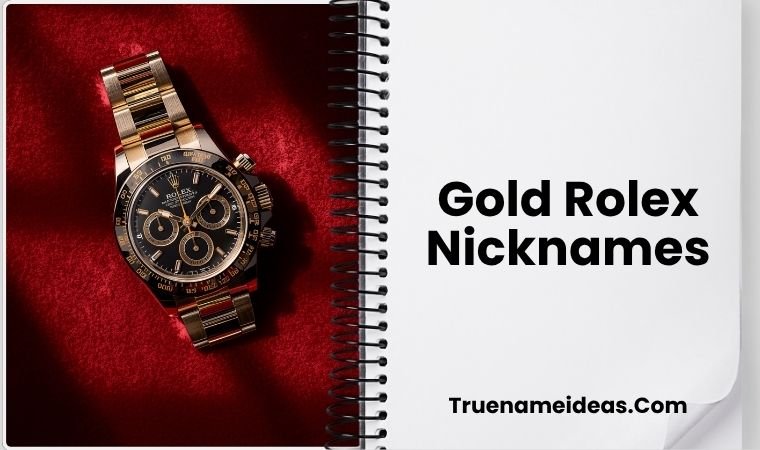 Gold Rolex Nicknames