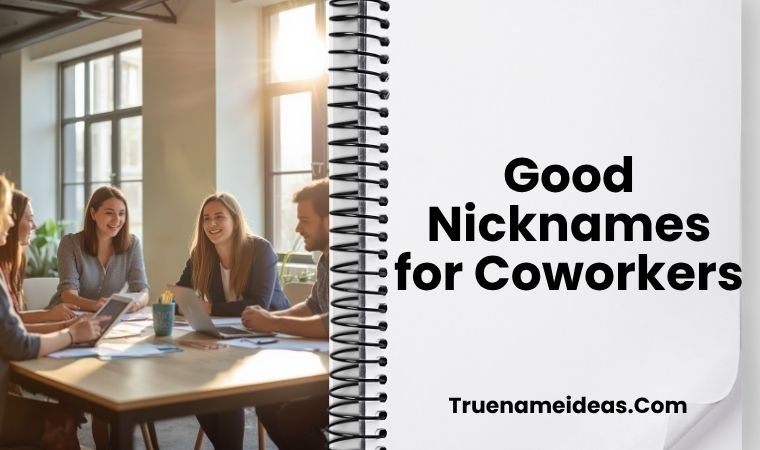 Good Nicknames for Coworkers
