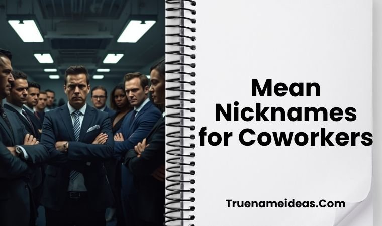 Mean Nicknames for Coworkers