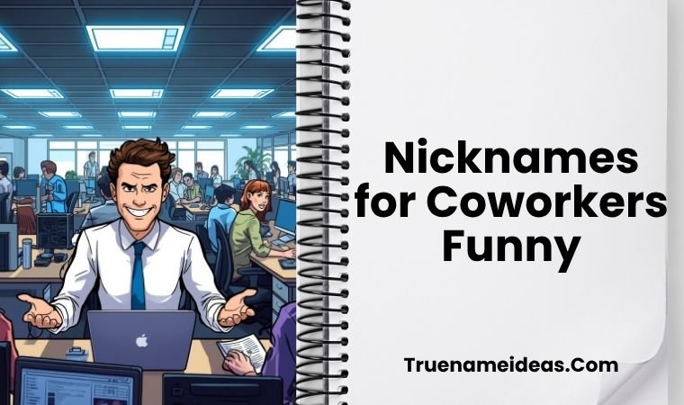 Nicknames for Coworkers Funny
