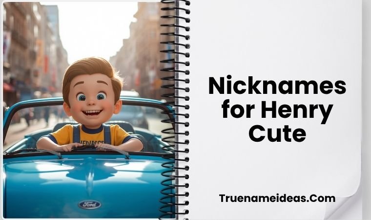 Nicknames for Henry Cute
