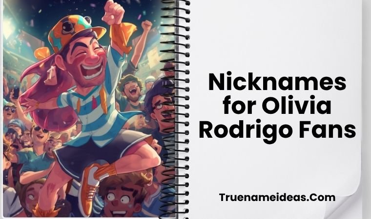 Nicknames for Olivia Rodrigo Fans