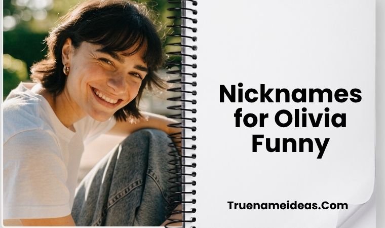 Nicknames for Olivia Funny
